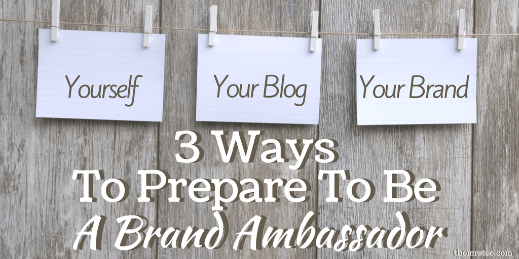 3 Ways To Prepare To Be A Brand Ambassador - It's Me, Tee - Lifestyle ...